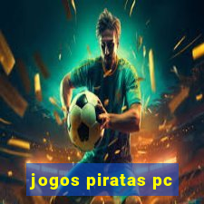 jogos piratas pc